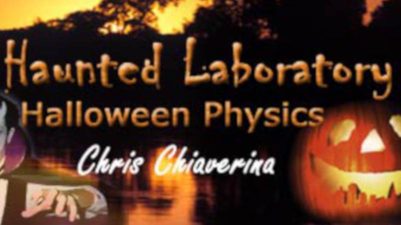 Haunted Laboratory: Halloween Physics