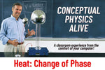 Conceptual Physics Alive: Heat: Change of Phase