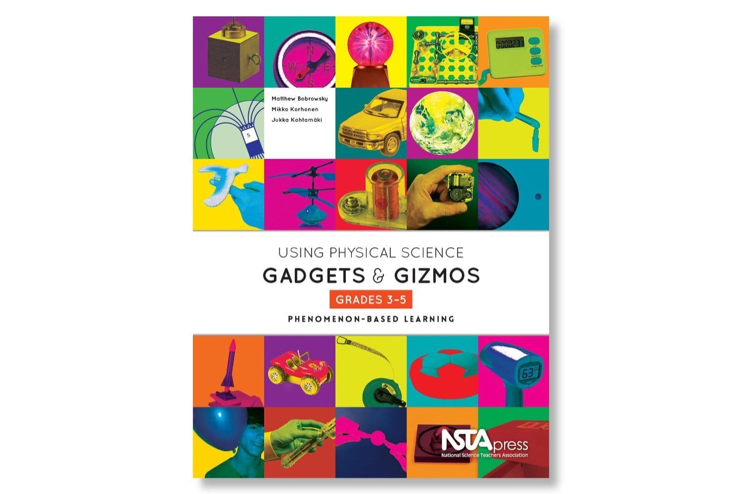 Arbor Scientific Using Physical Science Gadgets and Gizmos, Grades 3-5 Book