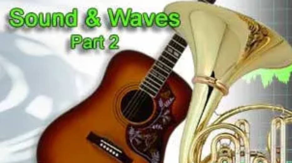 Sound and Waves: Good Vibrations Part 2