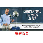 Conceptual Physics Alive: Gravity 2