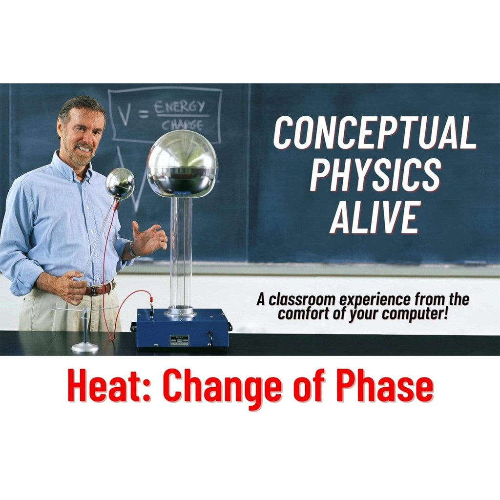Arbor Scientific Conceptual Physics Alive: Heat: Change of Phase