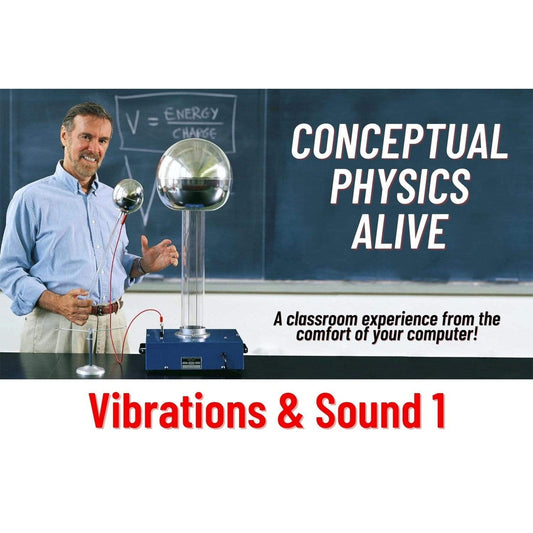Arbor Scientific Conceptual Physics Alive: Vibrations & Sound 1