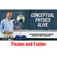 Arbor Scientific Conceptual Physics Alive: Fission and Fusion